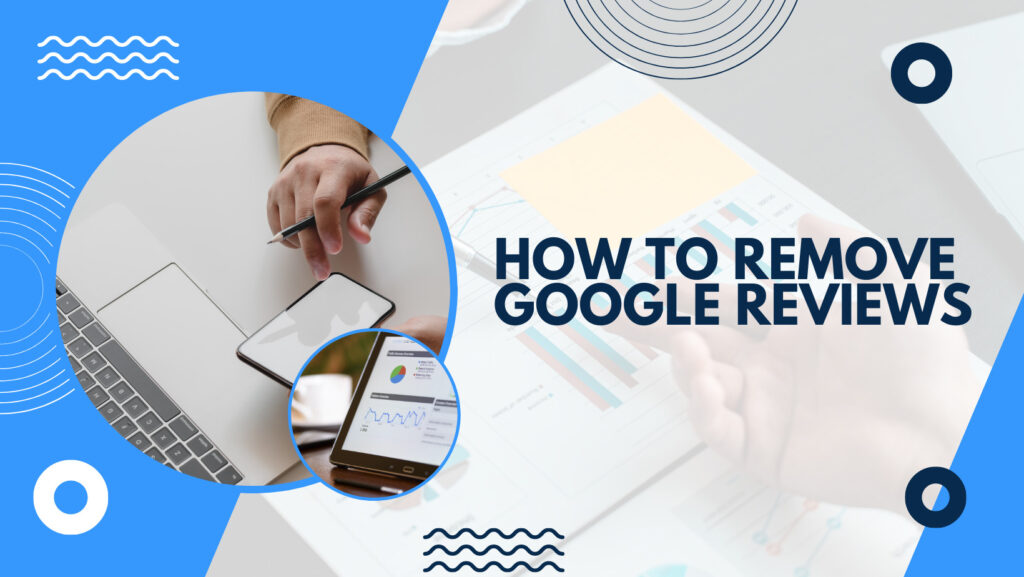 Remove Google Reviews