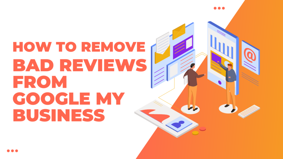 how to remove bad reviews from google my business