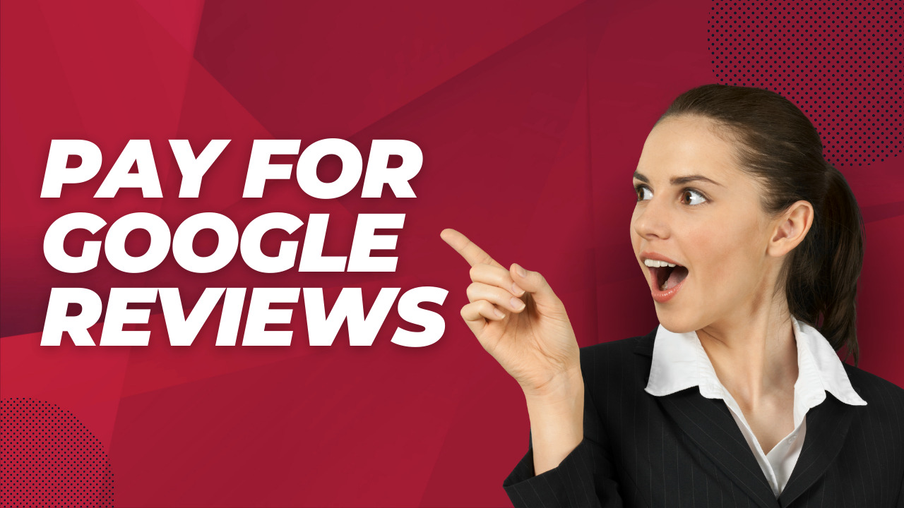 Pay For Google Reviews