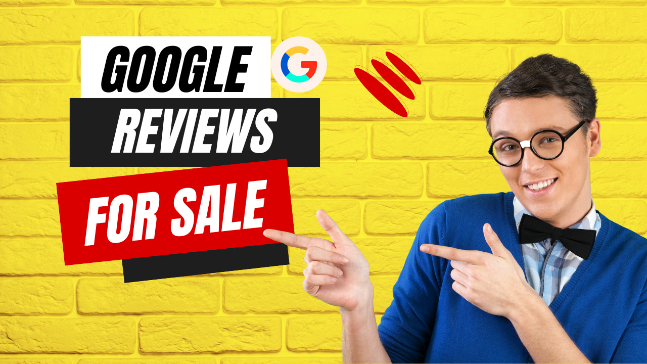 Google reviews for sale.